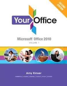 Microsoft Office 2010, Volume 1 di Amy Kinser, Patti Hammerle, Diane Lending, Timothy O'keefe, Nathan Stout, Lynn Hogan, Barbara Stover edito da Pearson Education (us)