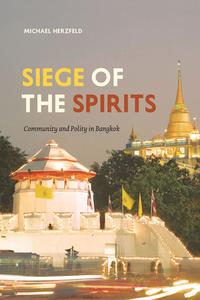 Siege Of The Spirits di Michael Herzfeld edito da The University Of Chicago Press