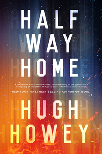 Half Way Home di Hugh Howey edito da MARINER BOOKS