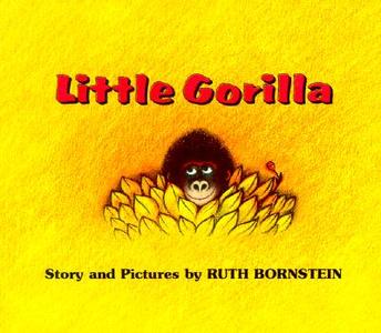 Little Gorilla di Ruth Bornstein edito da Houghton Mifflin
