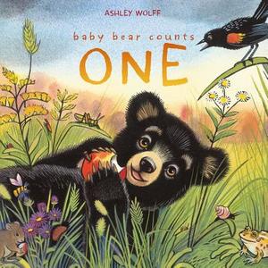 Baby Bear Counts One di Ashley Wolff edito da BEACH LANE BOOKS