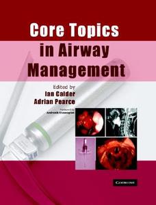 Core Topics In Airway Management edito da Cambridge University Press