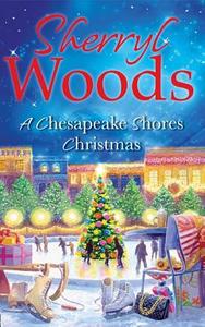 A Chesapeake Shores Christmas di Sherryl Woods edito da HarperCollins Publishers