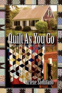 Quilt as You Go di Arlene Sachitano edito da ZUMAYA OTHERWORLDS