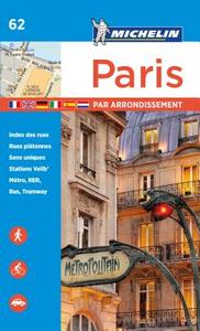 Paris Par Arrondissement - Michelin City Plan 062 di Michelin edito da Michelin Editions Des Voyages
