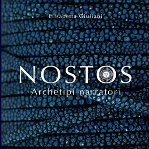 Nostos: Archetipi Narratori di Elisabetta Giuliani edito da BOOKS ON DEMAND