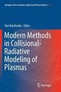 Modern Methods in Collisional-Radiative Modeling of Plasmas edito da Springer International Publishing