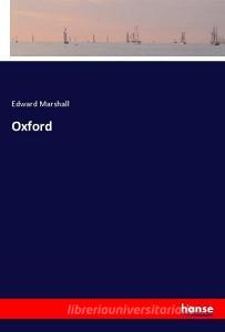 Oxford di Edward Marshall edito da hansebooks