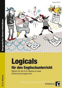 Logicals für den Englischunterricht - 5./6. Klasse di Jessica Gherri edito da Persen Verlag i.d. AAP