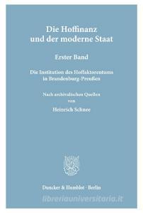 Die Hoffinanz und der moderne Staat. di Heinrich Schnee edito da Duncker & Humblot