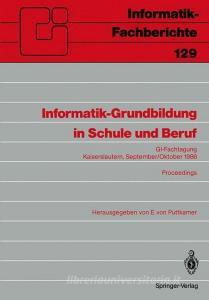 Informatik-Grundbildung in Schule und Beruf edito da Springer Berlin Heidelberg