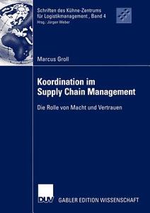 Koordination im Supply Chain Management di Marcus Groll edito da Deutscher Universitätsverlag