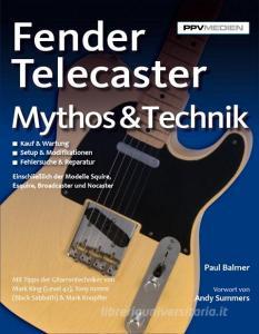 Fender Telecaster di Paul Balmer edito da PPV Medien GmbH