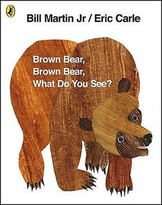 Brown Bear, Brown Bear, What Do You See? di Eric Carle, Bill Martin edito da Penguin Books Ltd (UK)
