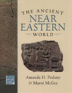 Podany, A: Ancient Near Eastern World di Amanda H. Podany edito da OUP USA