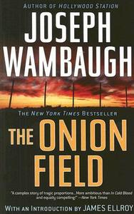 The Onion Field di Joseph Wambaugh edito da DELTA