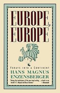 Europe, Europe di Hans Magnus Enzensberger edito da Pantheon Books