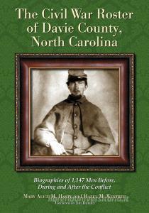 Hasty, M:  The Civil War Roster of Davie County, North Carol di Mary Alice M. Hasty edito da McFarland