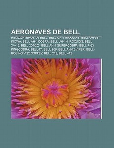 Aeronaves de Bell di Fuente Wikipedia edito da Books LLC, Reference Series