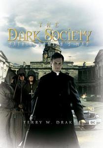 The Dark Society di Terry W Drake edito da Xlibris Corporation