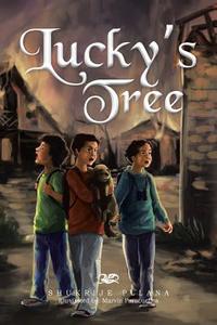 Lucky's Tree di Shukrije Pllana edito da Xlibris Corporation