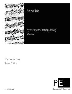 Piano Trio di Pyotr Ilyich Tchaikovsky edito da Createspace