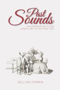 Past Sounds di Gillian Perrin edito da Austin Macauley Publishers
