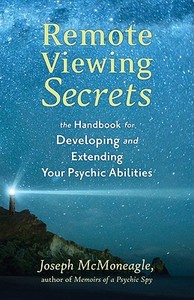 Remote Viewing Secrets di Joseph McMoneagle edito da Hampton Roads Publishing Co