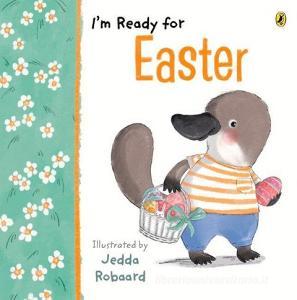 I'm Ready For Easter di Penguin Random House Australia edito da Random House Australia