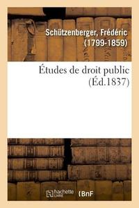 tudes de Droit Public di Schutzenberger-F edito da Hachette Livre - BNF