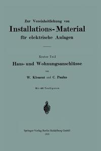 Zur Vereinheitlichung von Installations-Material für elektrische Anlagen di Wilhelm Klement, Clemens Paulus edito da Springer Berlin Heidelberg