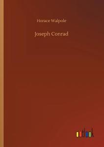 Joseph Conrad di Horace Walpole edito da Outlook Verlag