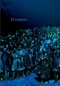 El trastero di Cristina Diez-Alegria Gálvez edito da Books on Demand