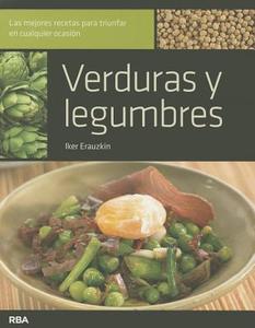 Verduras y Legumbres di Iker Erauzkin edito da Rba Libros