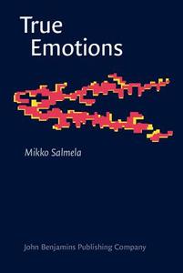 True Emotions di Mikko Salmela edito da John Benjamins Publishing Co