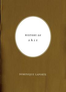 History of Shit di Dominique Laporte edito da MIT PR