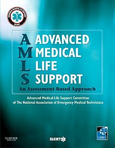 Amls Advanced Medical Life Support di NAEMT edito da Mosby/jems