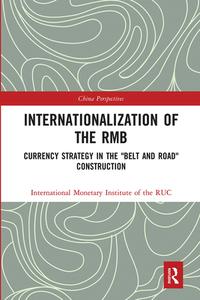 Internationalization Of The Rmb di International Monetary Institute of the RUC edito da Taylor & Francis Ltd