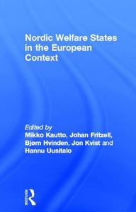 Nordic Welfare States in the European Context di Johan Fritzell edito da Routledge