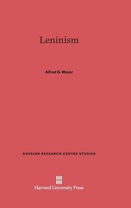Leninism di Alfred G. Meyer edito da Harvard University Press
