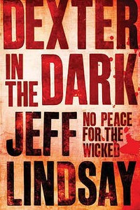 Dexter In The Dark di Jeff Lindsay edito da Orion Publishing Co