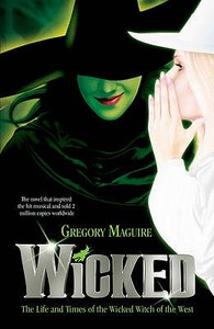 Wicked di Gregory Maguire edito da Headline Publishing Group