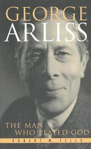 George Arliss di Robert M. Fells edito da Scarecrow Press