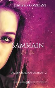 Aliénor McKanaghan T2 : Samhain di Laetitia Constant edito da Books on Demand