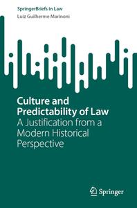 Culture and Predictability of Law di Luiz Guilherme Marinoni edito da Springer International Publishing