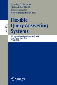 Flexible Query Answering Systems di H. Christiansen edito da Springer Berlin Heidelberg
