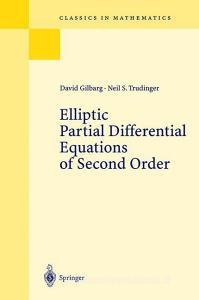 Elliptic Partial Differential Equations of Second Order di David Gilbarg, Neil S. Trudinger edito da Springer Berlin Heidelberg