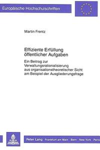 Effiziente Erfüllung öffentlicher Aufgaben di Martin Frentz edito da Lang, Peter GmbH