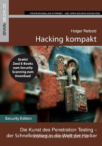 Hacking kompakt di Holger Reibold edito da Brain-Media.De