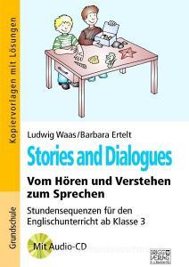 Stories and Dialogues di Ludwig Waas, Barbara Ertelt edito da Brigg Verlag KG